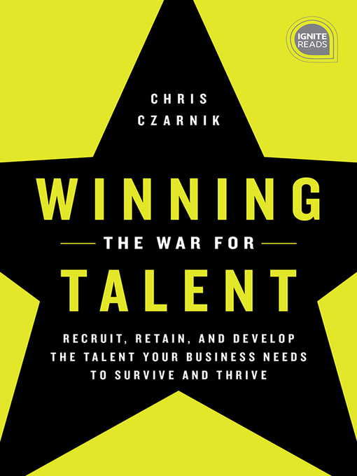 Title details for Winning the War for Talent by Chris Czarnik - Available